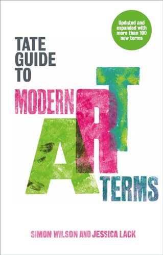 The Tate Guide to Modern Art Terms: Updated & Expanded Edition von Tate Publishing(UK)